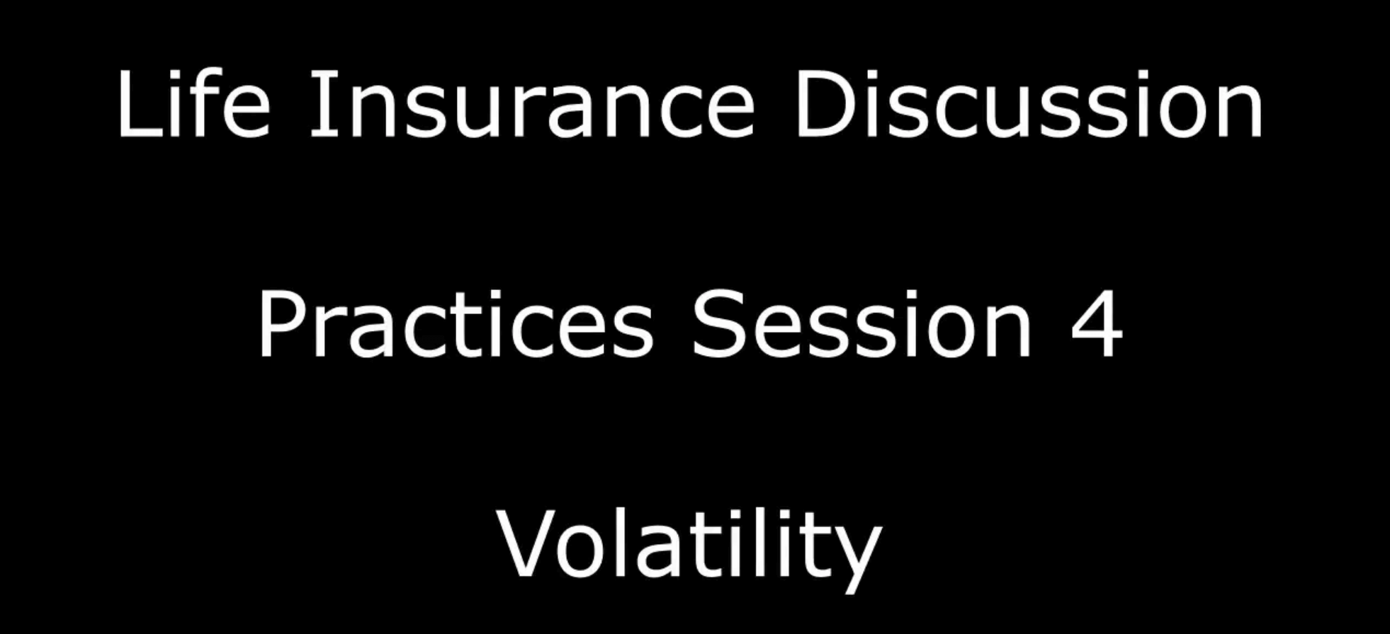 life-insurance-discussion-practice-session-four