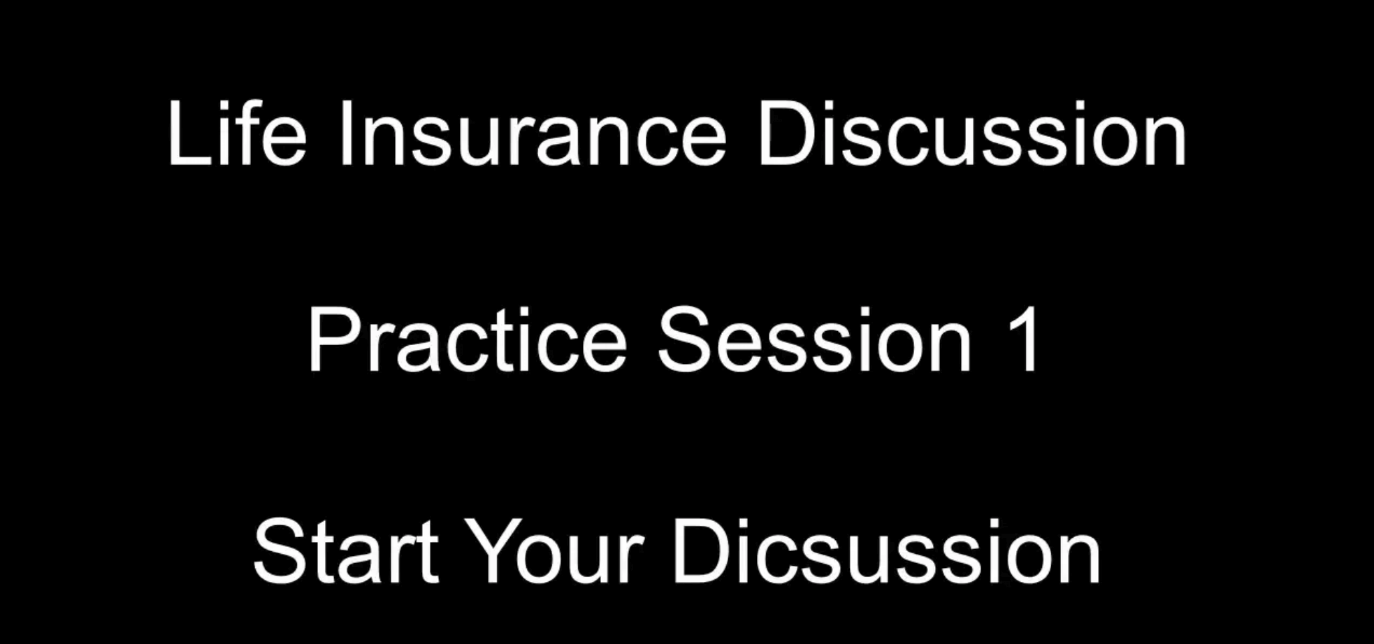 life-insurance-discussion-practice-session-one