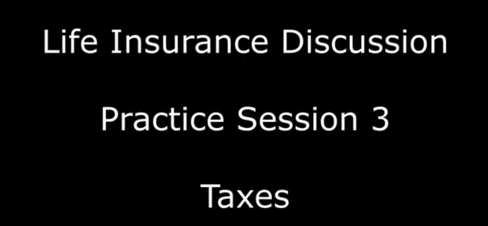 life-insurance-discussion-practice-session-three
